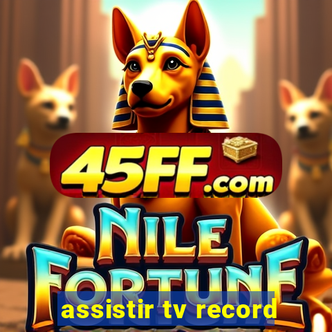 assistir tv record